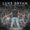 Luke Bryan hever nivået med ny sang “But I Got A Beer In My Hand”